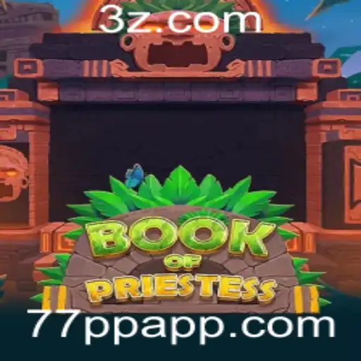 Explorando o Fascinante Mundo do Jogo BookOfPriestess